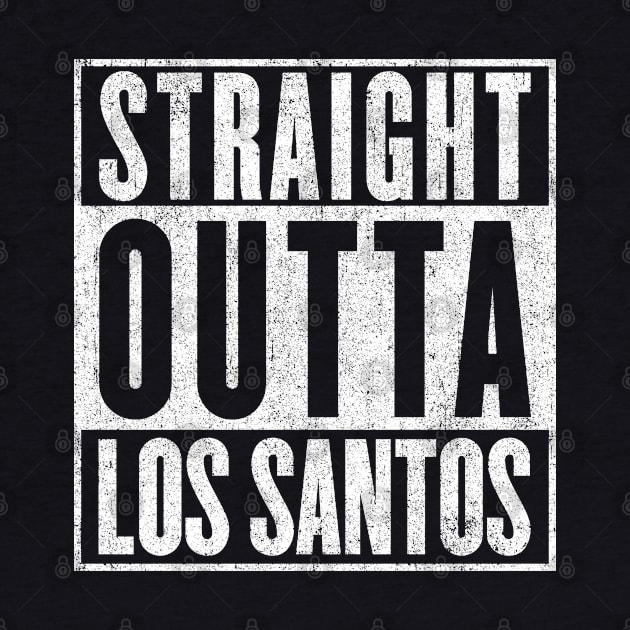 Straight Outta Los Santos by huckblade